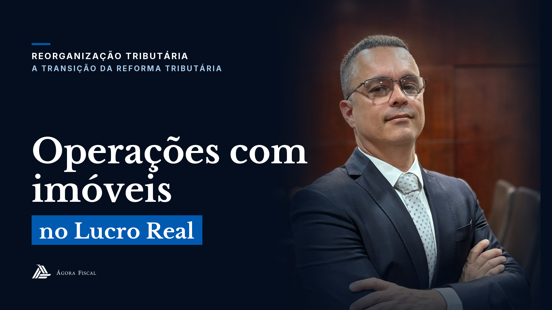 Reorganização Tributária, a transição da Reforma Tributária: operações com imóveis no Lucro Real